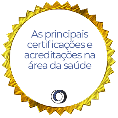 Principais Certificações e Acreditações em Saúde